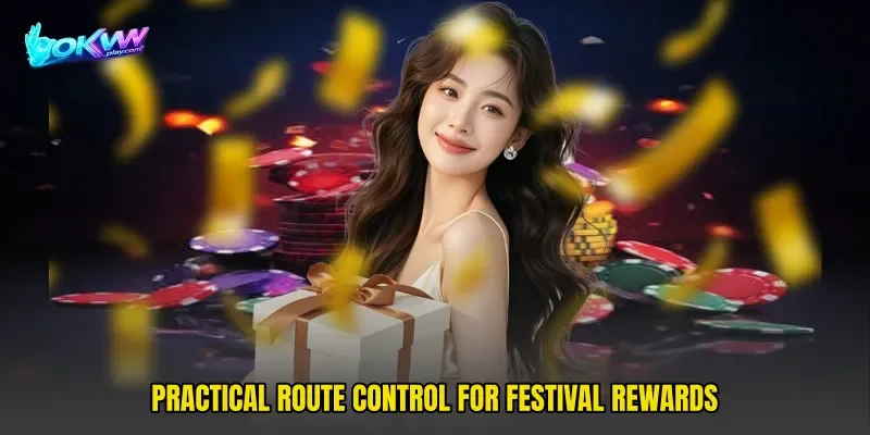 Practical route control for festival rewards