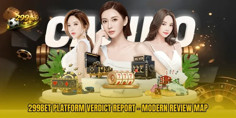 299BET Platform Verdict Report - Modern Review Map