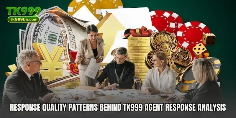 Response quality patterns behind TK999 Agent Response Analysis